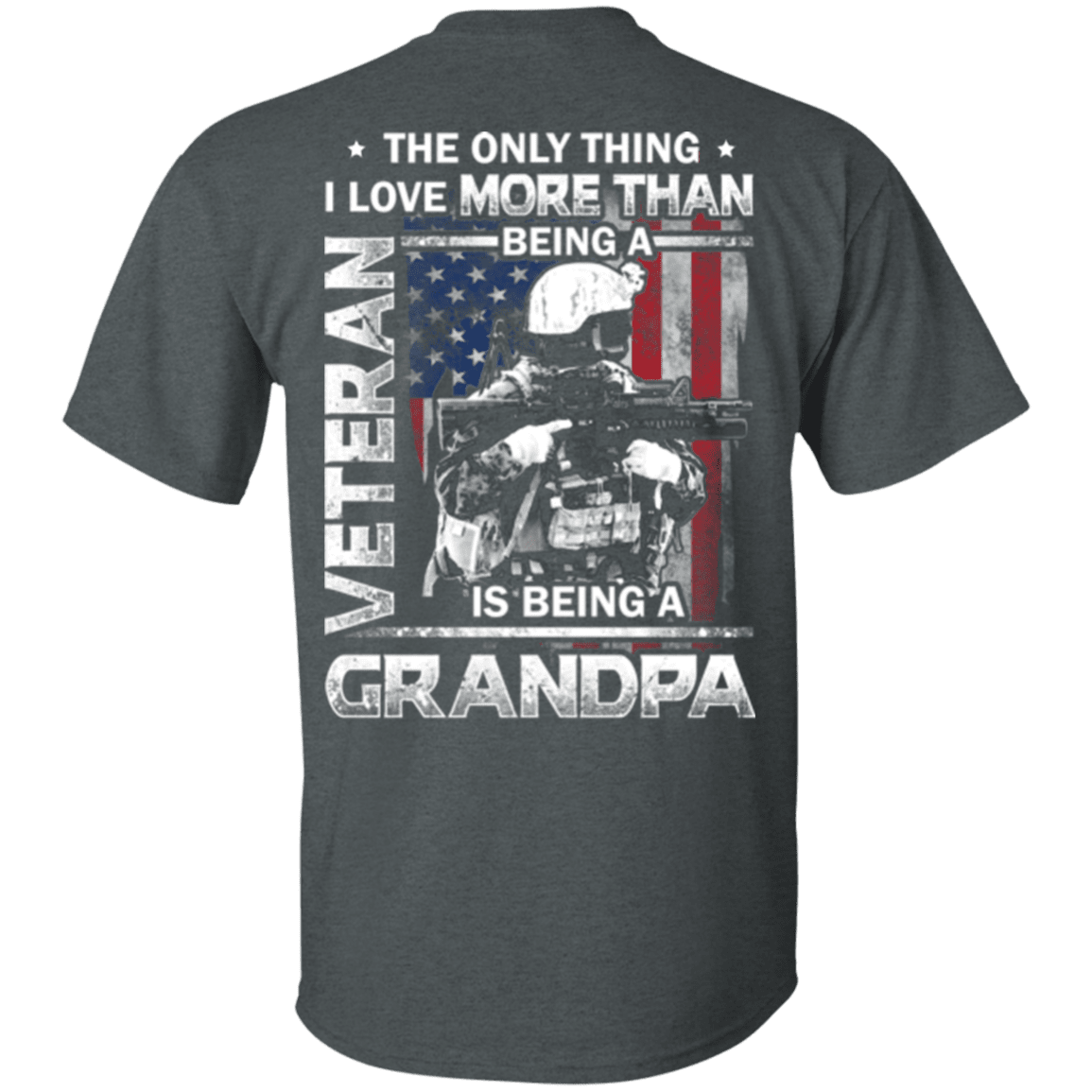 Military T-Shirt "I love Being A Grandpa Veteran" - Men Back-TShirt-General-Veterans Nation