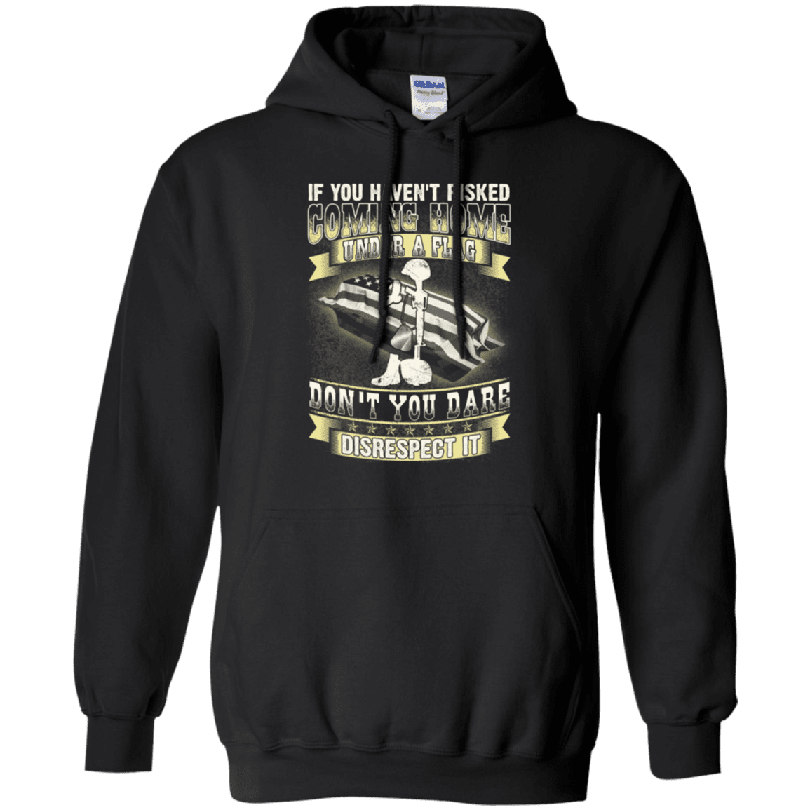Military T-Shirt "Coming Home Under Flag Don't You Dare Disrespect It 2"-TShirt-General-Veterans Nation