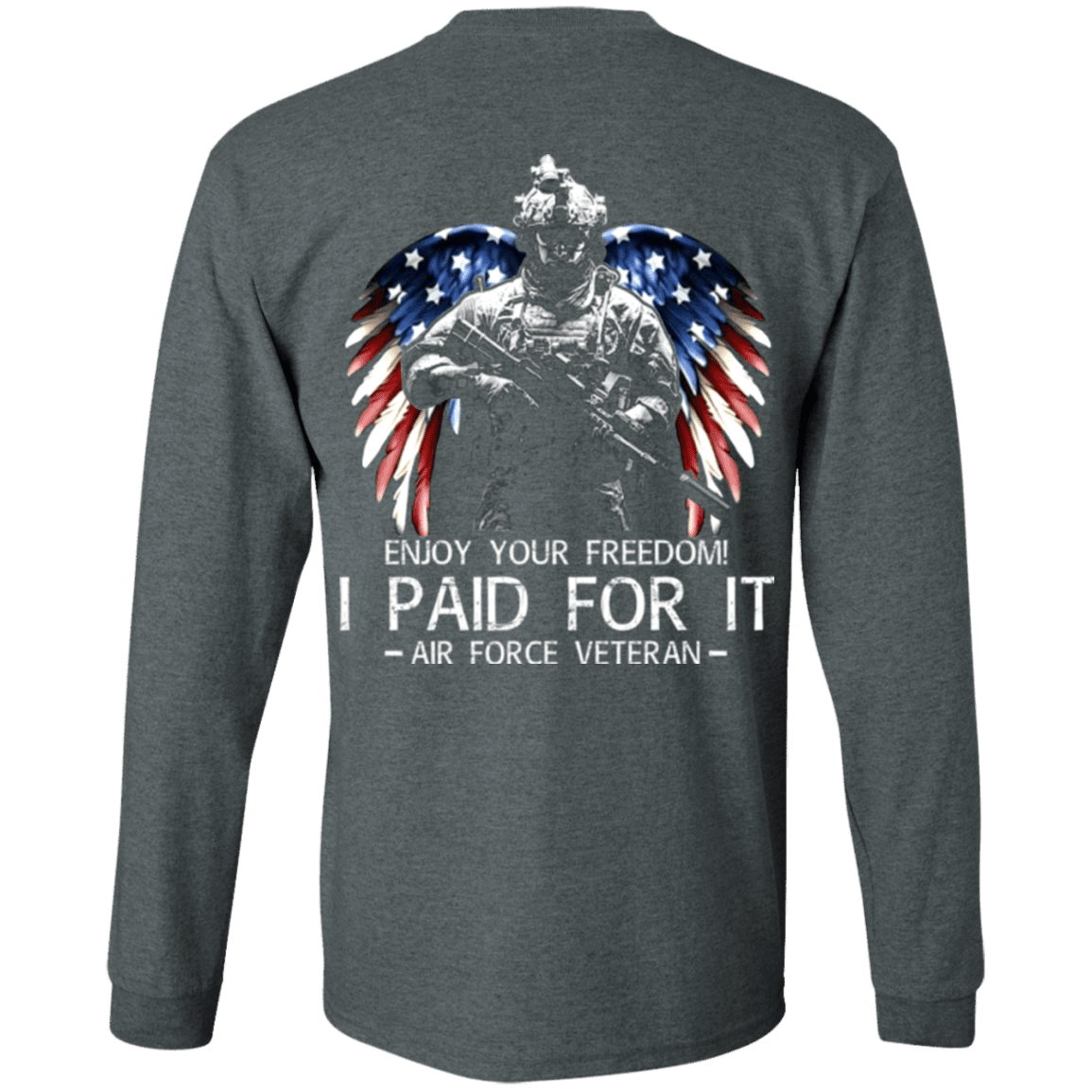 Air Force Veteran - Enjoy your freedom I paid for it Men Back T Shirts-TShirt-USAF-Veterans Nation