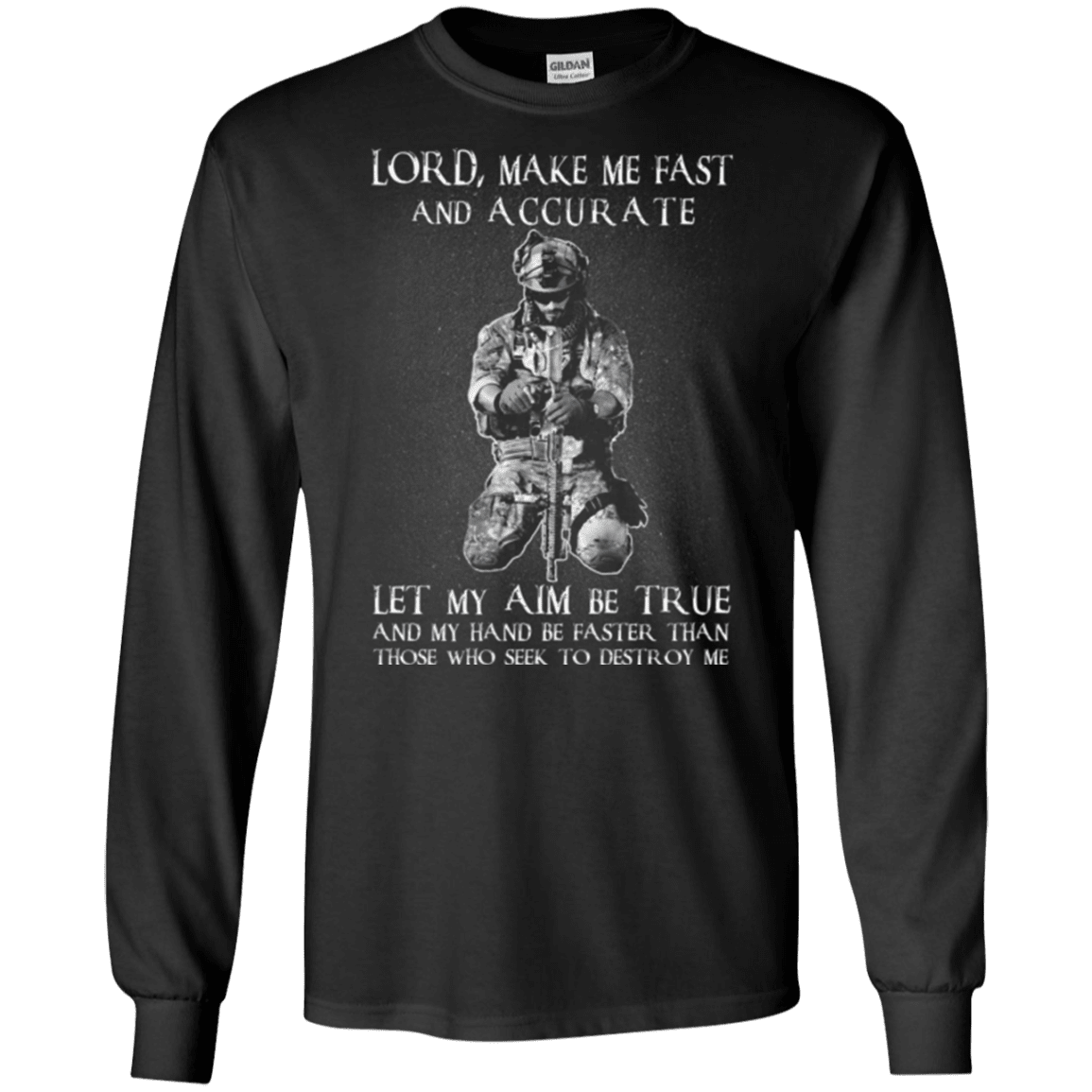 Military T-Shirt "LORD MAKE ME FAST AND ACCURATE"-TShirt-General-Veterans Nation