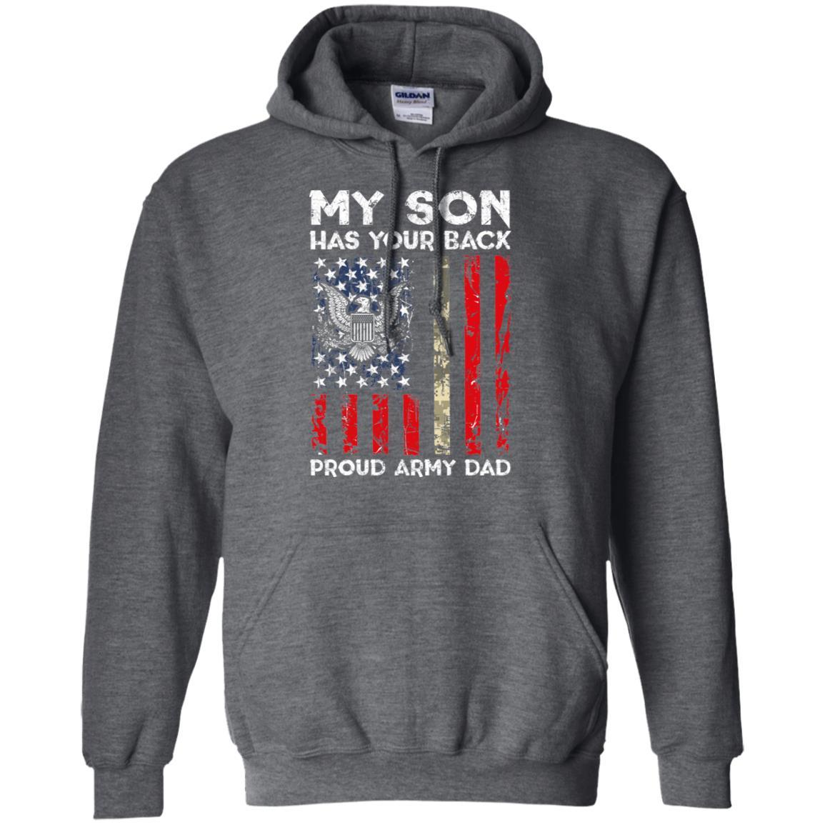 My Son Has Your Back - Proud US Army Dad Men T Shirt On Front-TShirt-Army-Veterans Nation