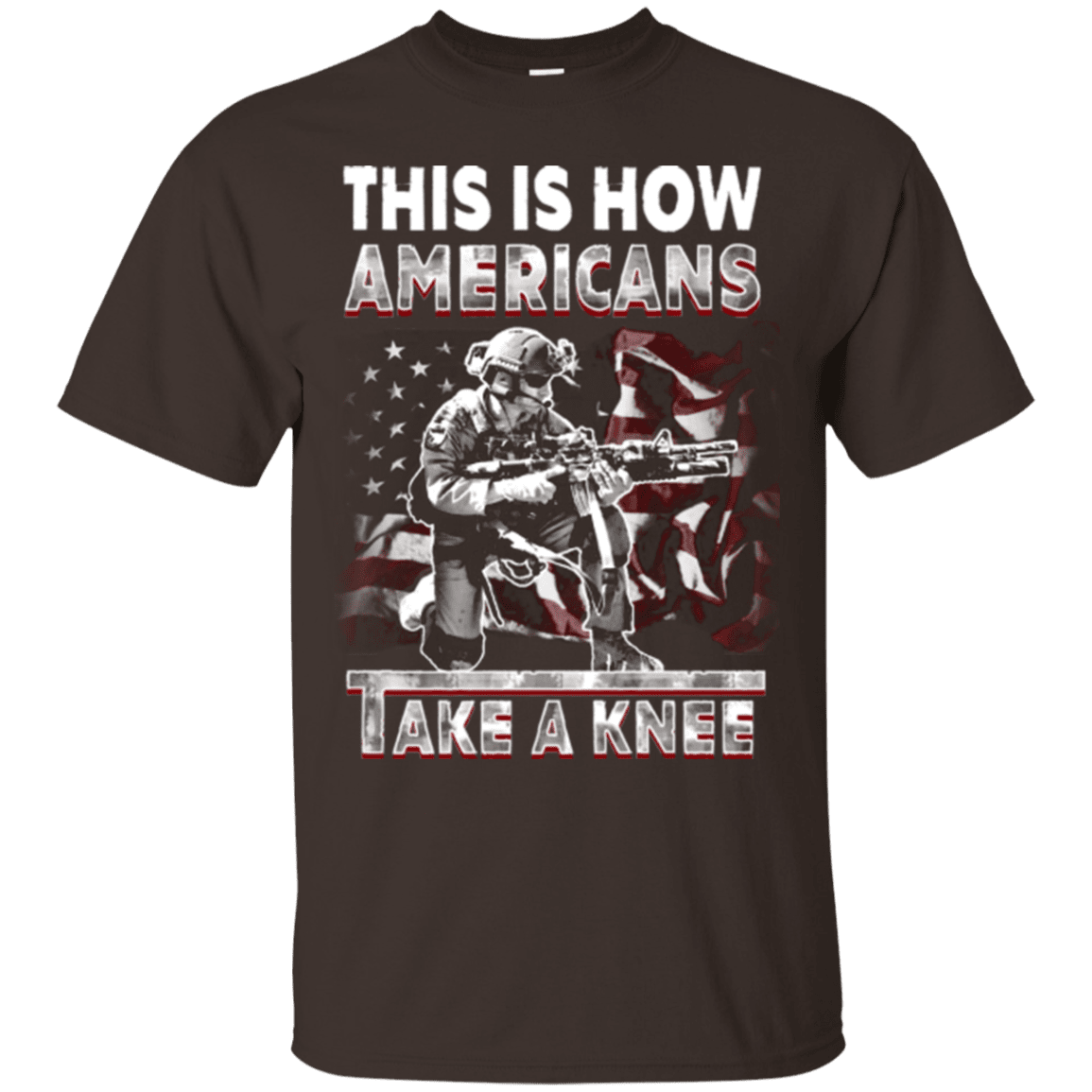 Military T-Shirt "This Is How Americans Take A Knee"-TShirt-General-Veterans Nation
