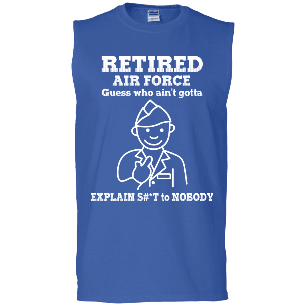 Retired Air Force Guess Who Ain't gotta Explain Men Front T Shirts-TShirt-USAF-Veterans Nation