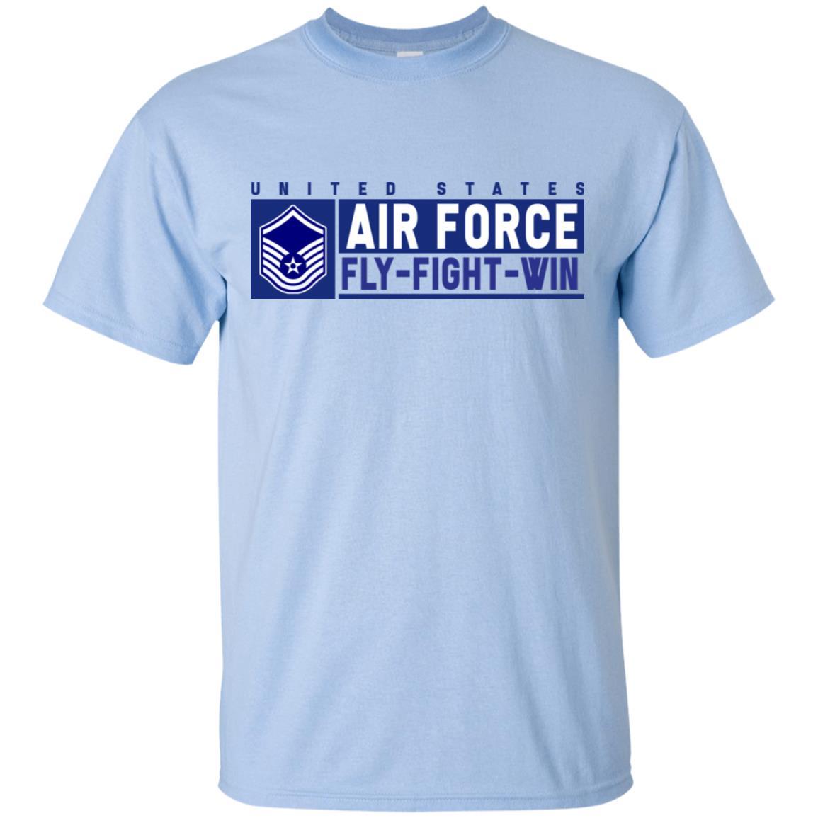 US Air Force E-7 Master Sergeant Fly - Fight - Win T-Shirt On Front For Men-TShirt-USAF-Veterans Nation