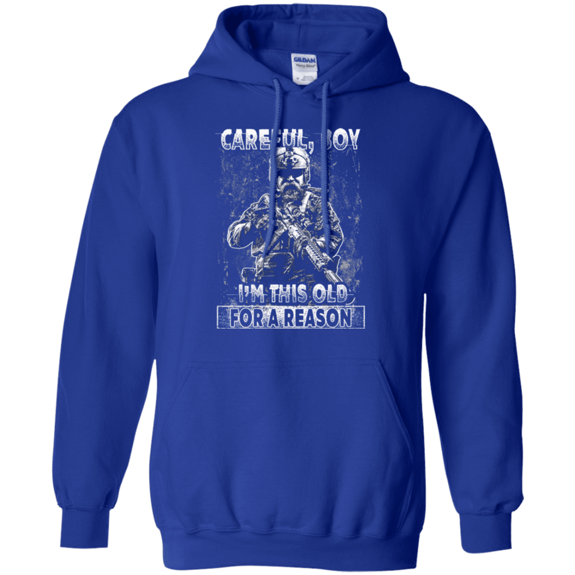Military T-Shirt "Careful Boy I Am This Old For A Reason"-TShirt-General-Veterans Nation