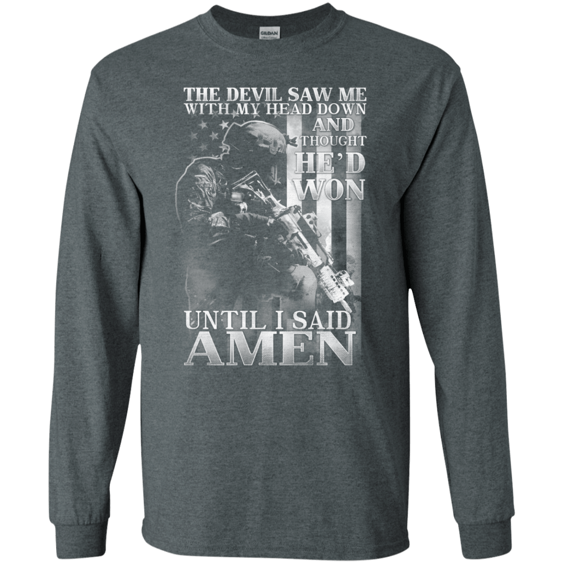 Military T-Shirt "The Devil Saw Me With My Head Down Amen Men" Front-TShirt-General-Veterans Nation