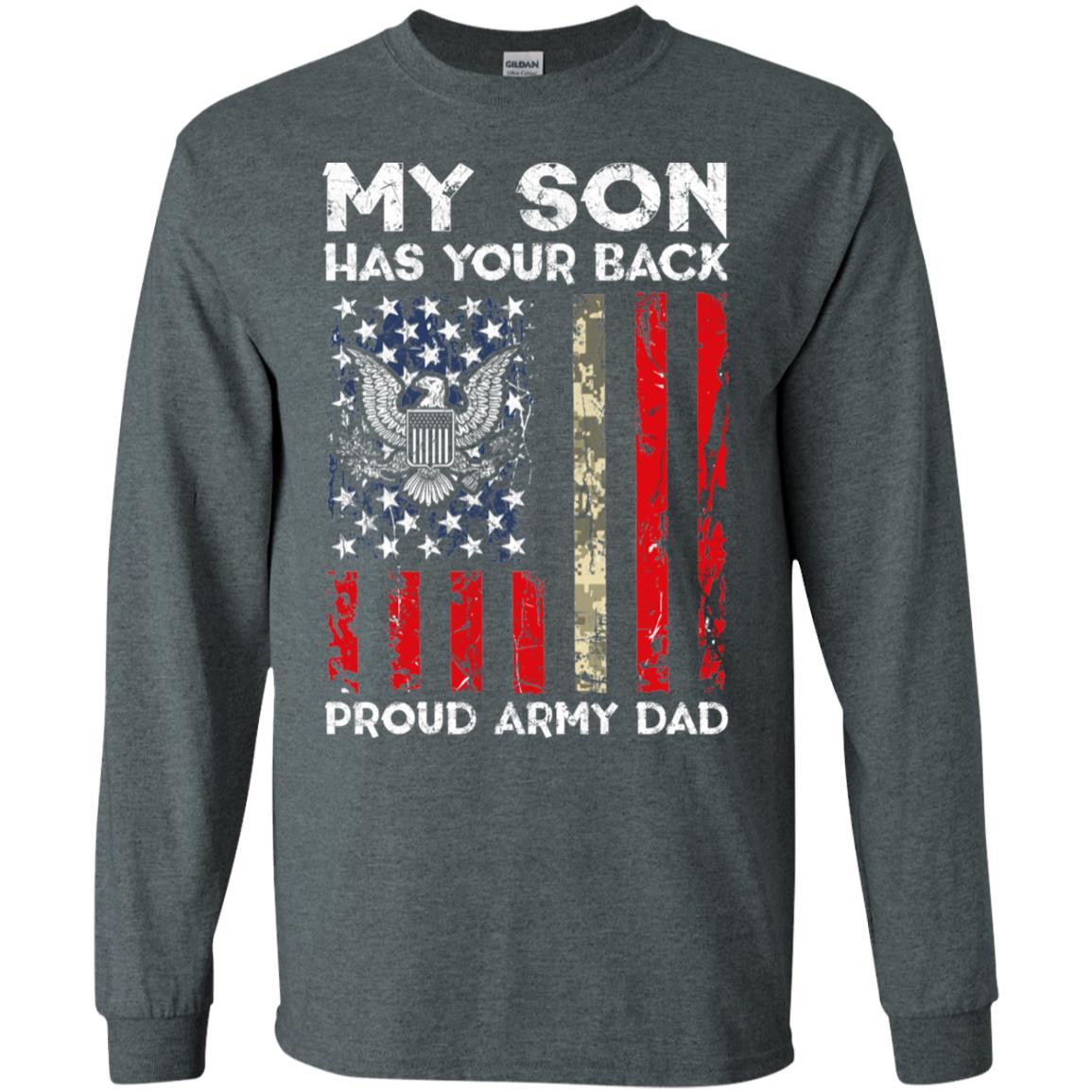 My Son Has Your Back - Proud US Army Dad Men T Shirt On Front-TShirt-Army-Veterans Nation