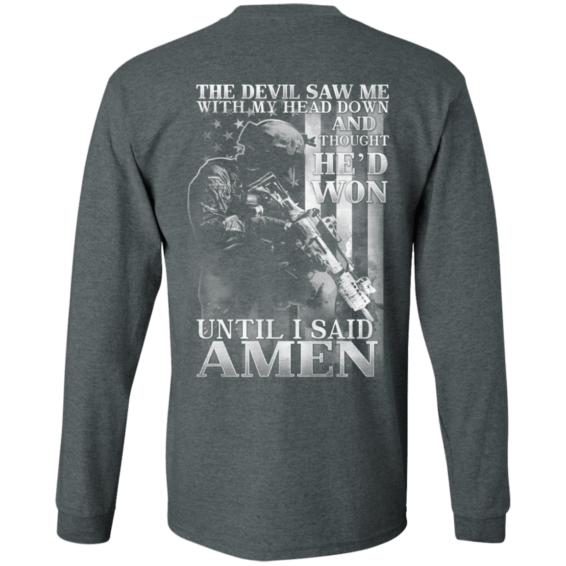 Military T-Shirt "The Devil Saw Me With My Head Down Amen" Men Back-TShirt-General-Veterans Nation