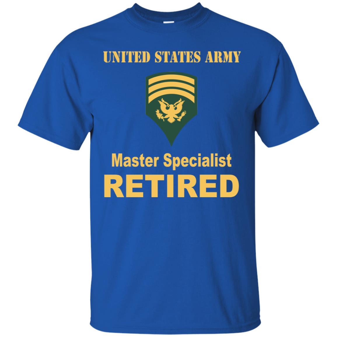 US Army E-7 SPC E7 Specialist Master Specialist Retired Men T Shirt On Front-TShirt-Army-Veterans Nation