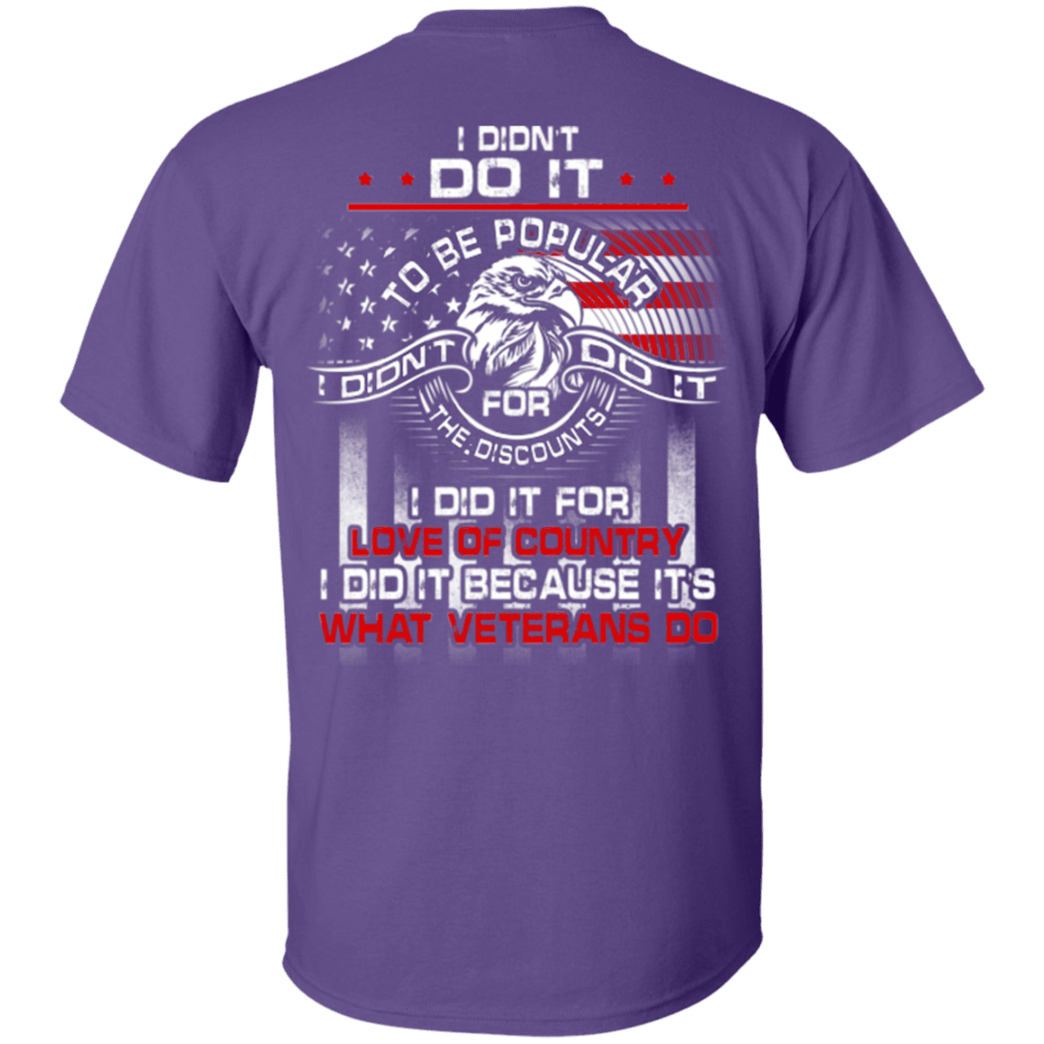 Military T-Shirt "I Did It Because It's What Veterans Do"-TShirt-General-Veterans Nation