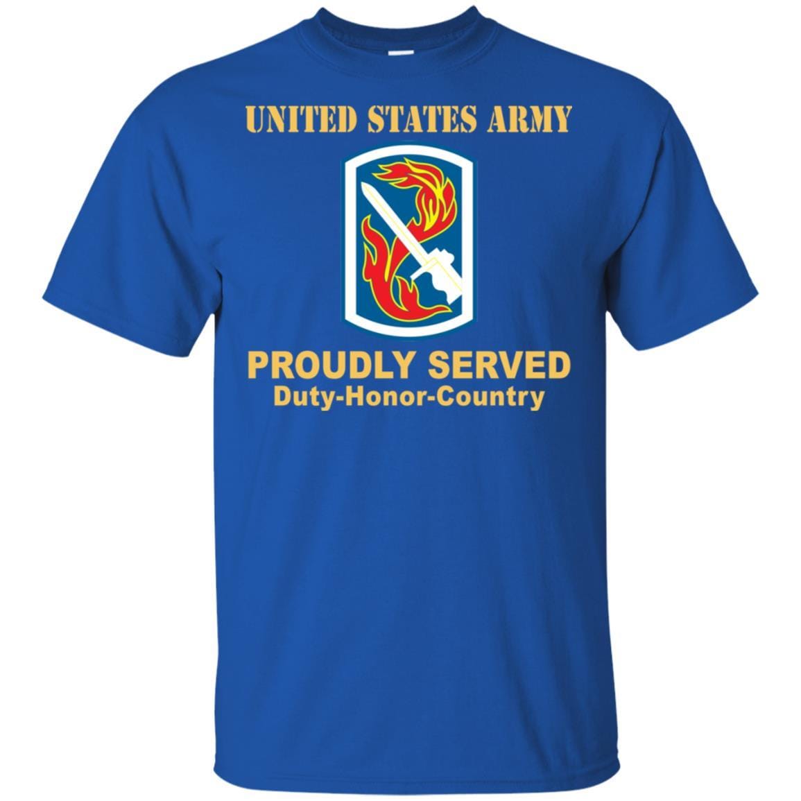 US ARMY 198TH INFANTRY BRIGADE- Proudly Served T-Shirt On Front For Men-TShirt-Army-Veterans Nation