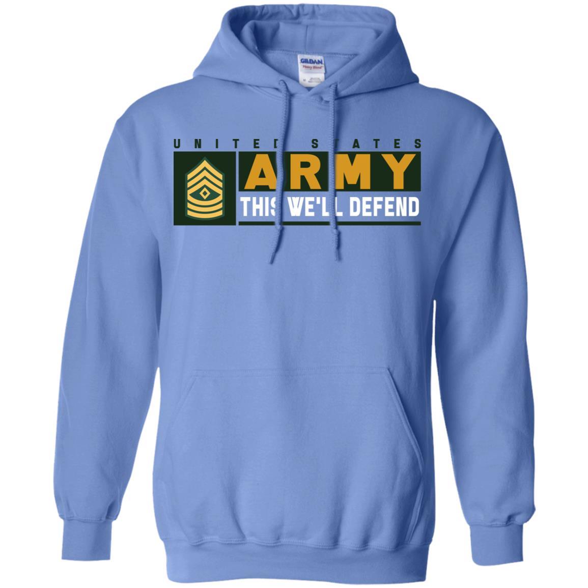 US Army E-8 1SG This We Will Defend Long Sleeve - Pullover Hoodie-TShirt-Army-Veterans Nation