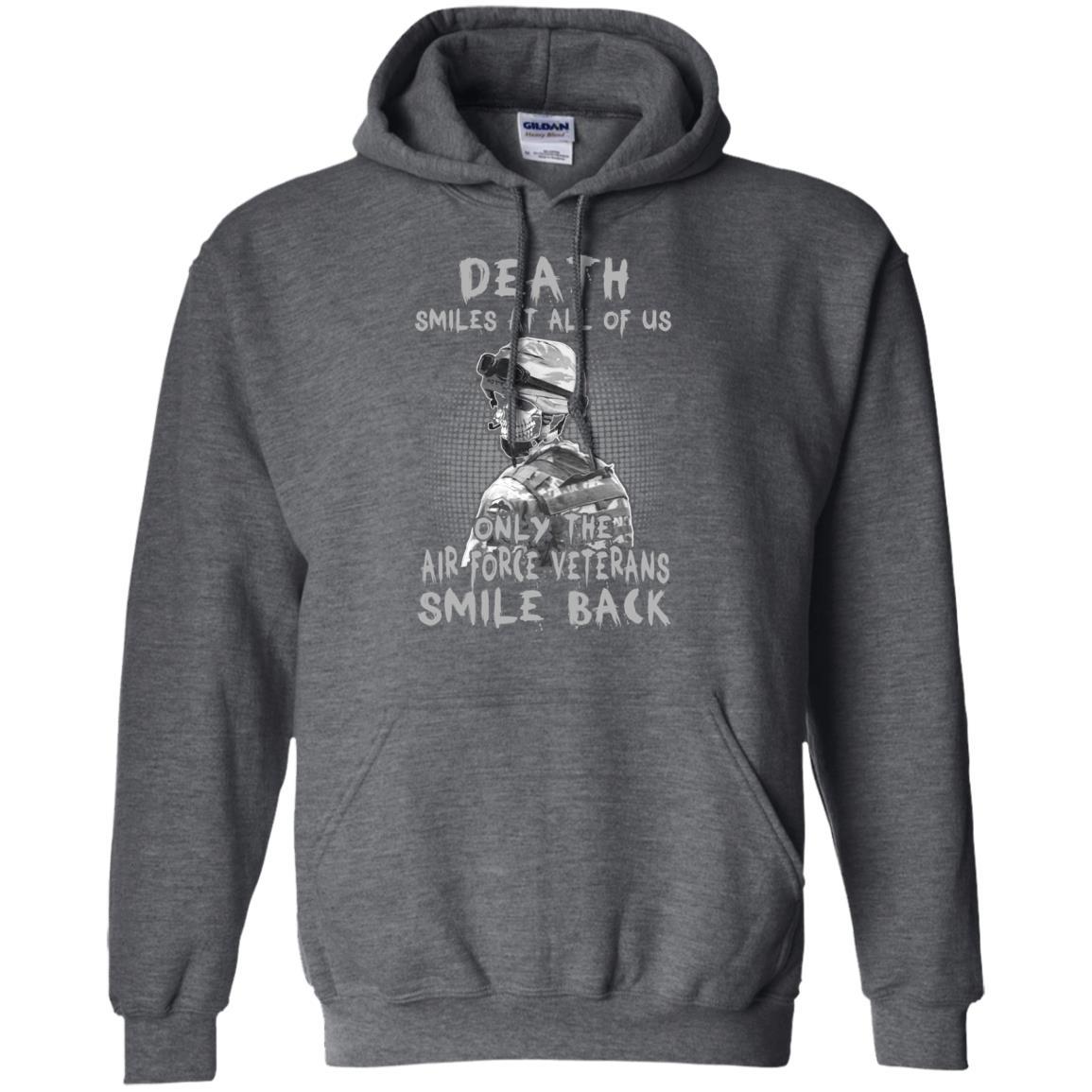 Death Smiles At All Of Us - Only The Air Force Veterans Smile Back Men T Shirt On Front-TShirt-USAF-Veterans Nation