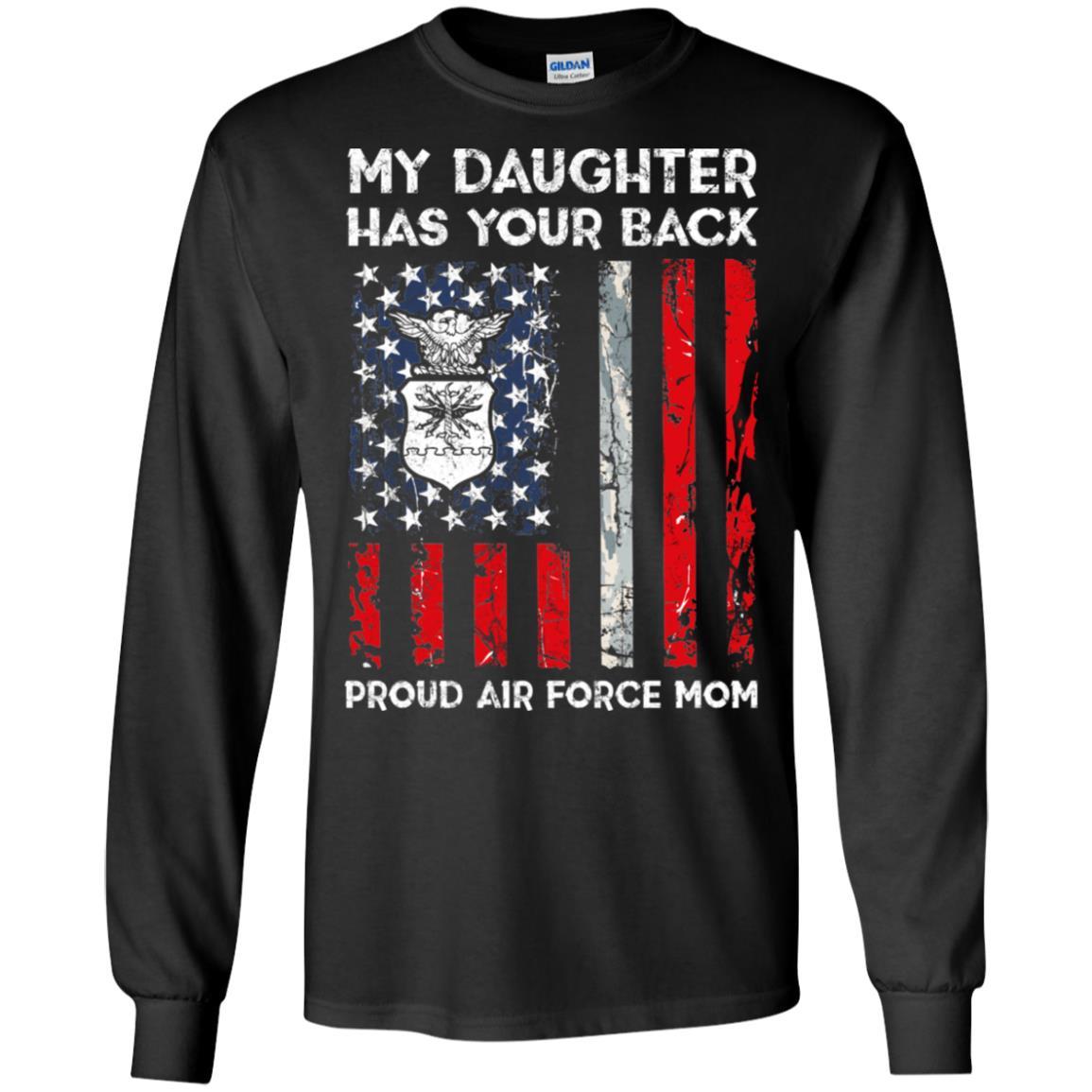 My Daughter Has Your Back - Proud Air Force Mom Men T Shirt On Front-TShirt-USAF-Veterans Nation