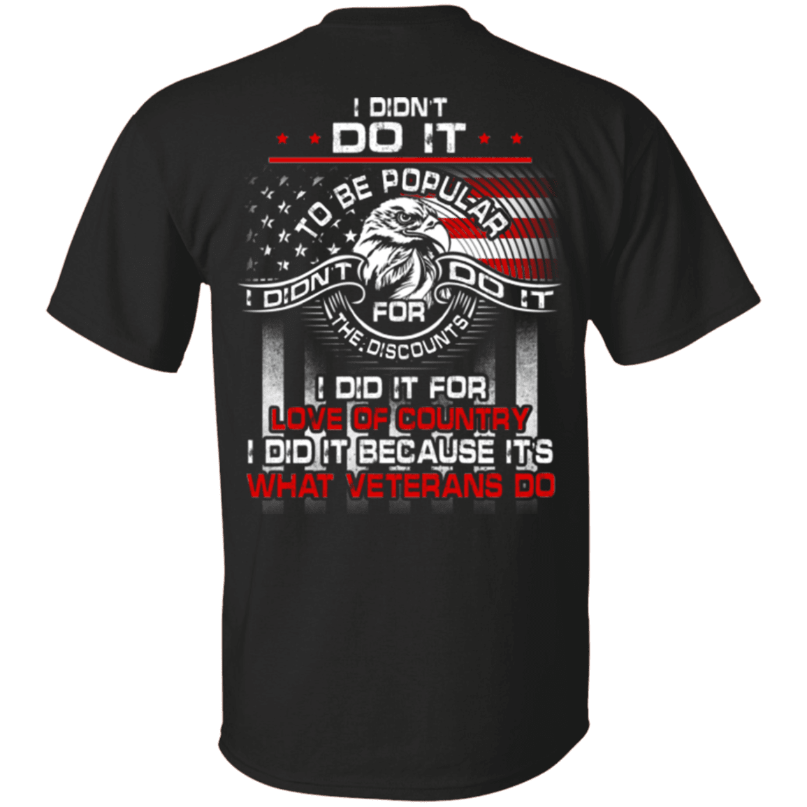 Military T-Shirt "I Did It Because It's What Veterans Do"-TShirt-General-Veterans Nation