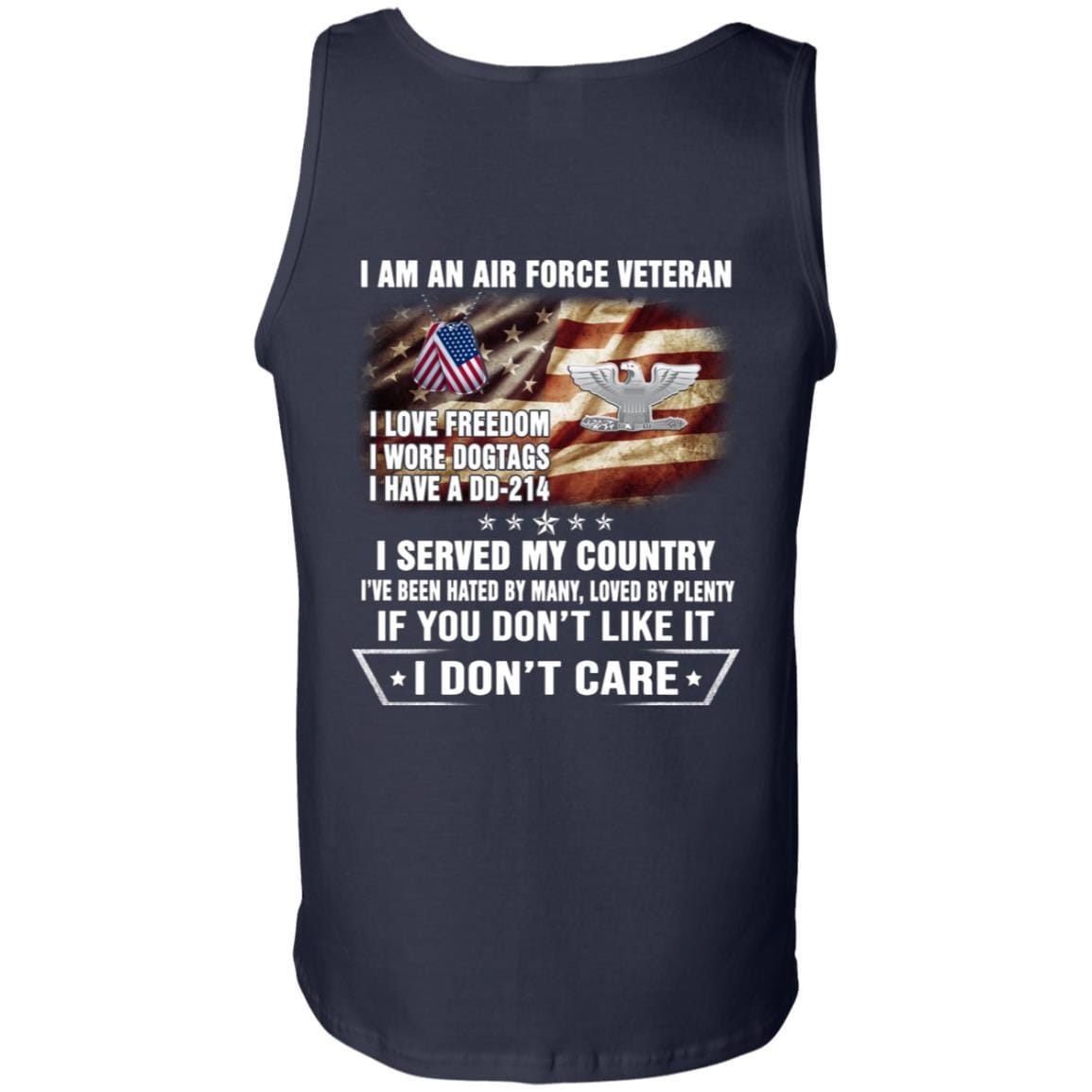 I Am An Air Force O-6 Colonel Col O6 Field Officer Ranks Veteran T-Shirt On Back-TShirt-USAF-Veterans Nation