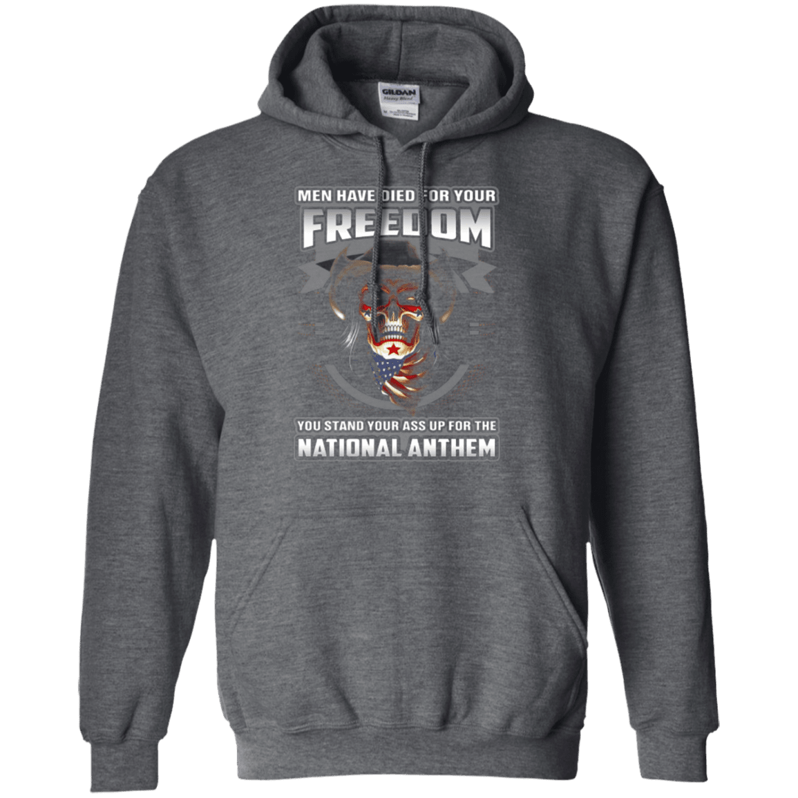 Military T-Shirt "MEN HAVE DIED FOR YOUR FREEDOM STAND UP FOR THE NATIONAL ANTHEM"-TShirt-General-Veterans Nation