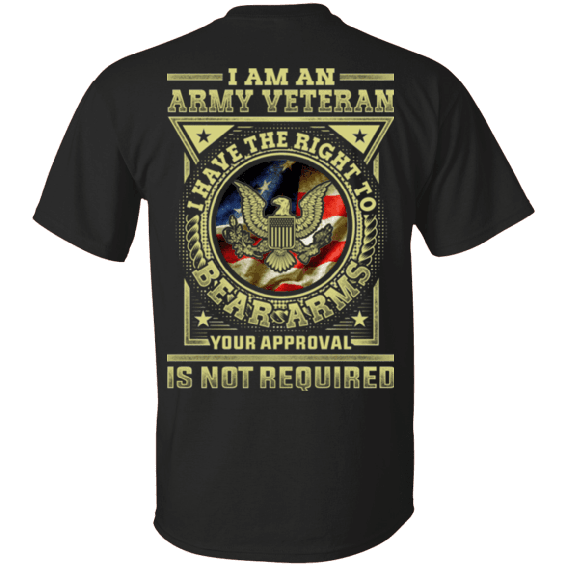 Army Veteran Have the Right To Bear Arms Men Back T Shirts-TShirt-Army-Veterans Nation