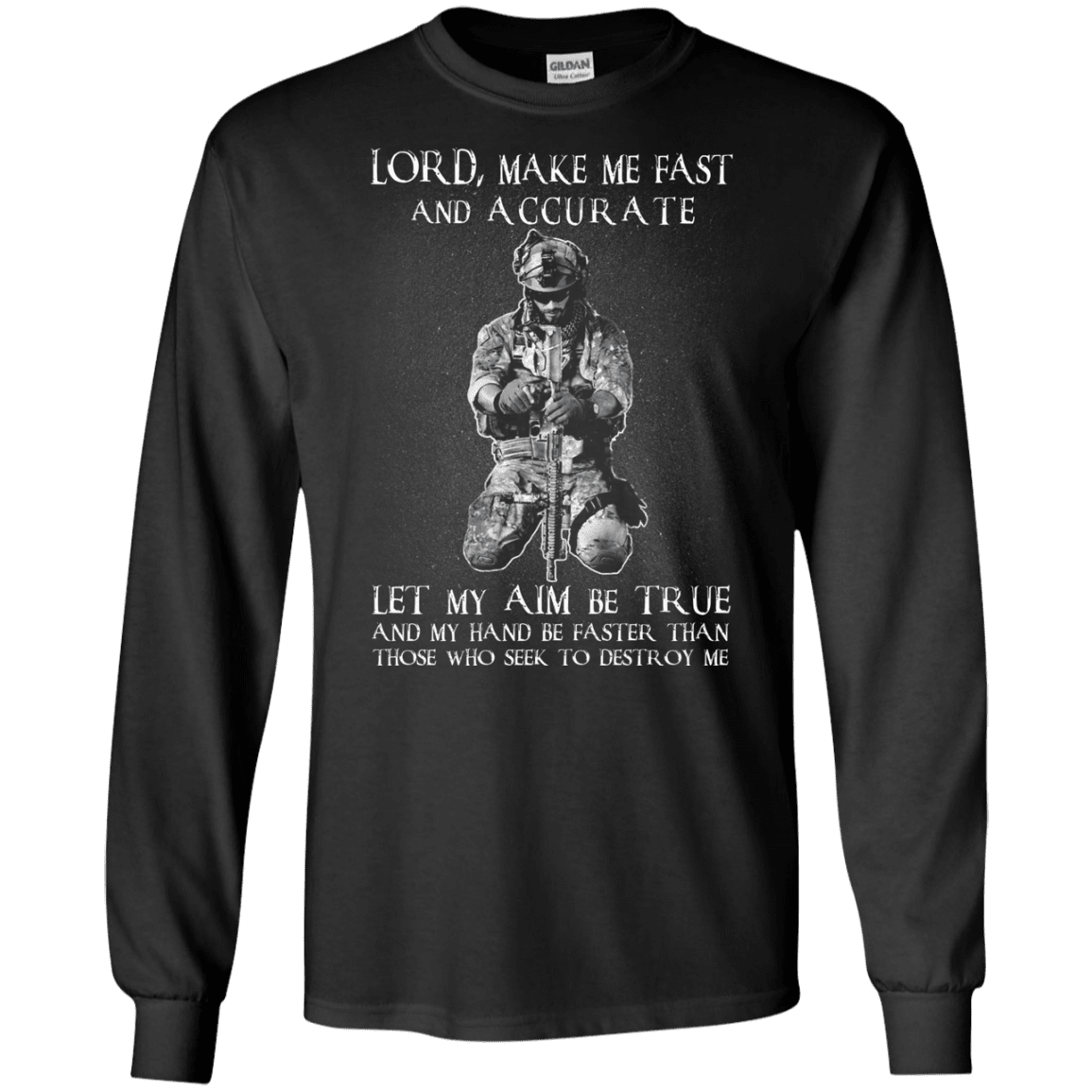 Military T-Shirt "LORD MAKE ME FAST AND ACCURATE"-TShirt-General-Veterans Nation