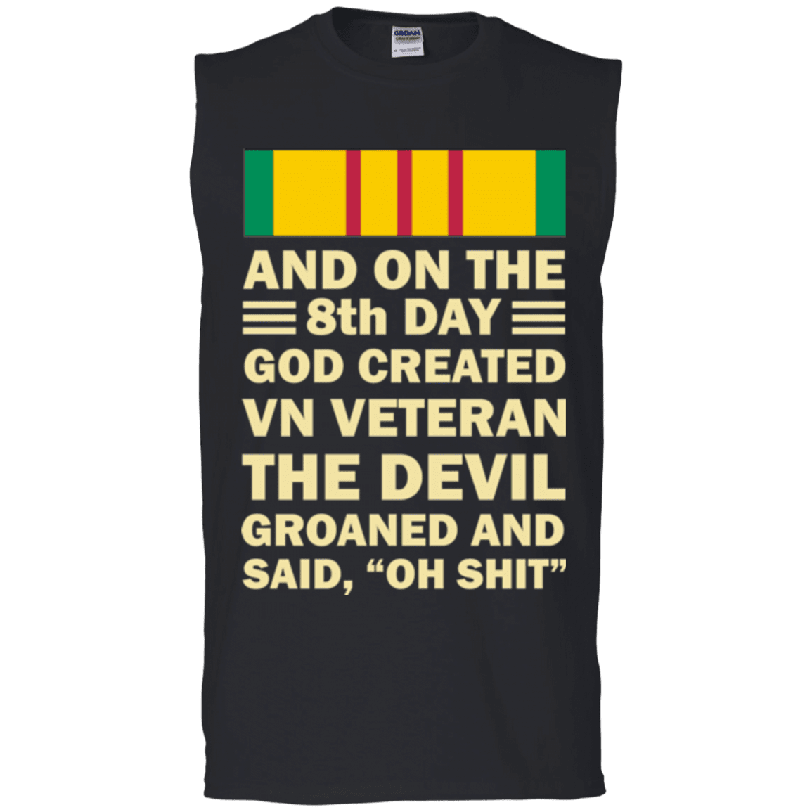 Military T-Shirt "Vietnam Veteran And On The 8th Day God Created Vietnam Veteran"-TShirt-General-Veterans Nation