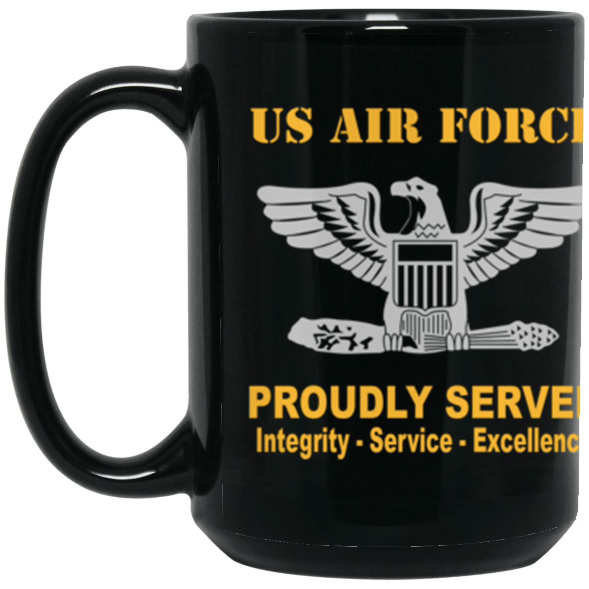 US Air Force O-6 Colonel Col O6 Field Officer Ranks Proudly Served Core Values 15 oz. Black Mug-Drinkware-Veterans Nation