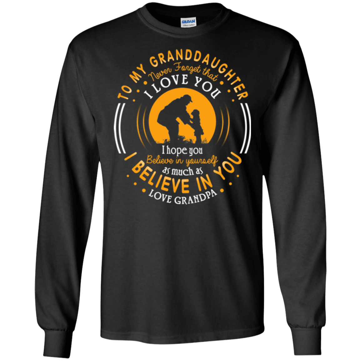Military T-Shirt "TO MY GRANDDAUGHTER I BELIVE IN YOU"-TShirt-General-Veterans Nation