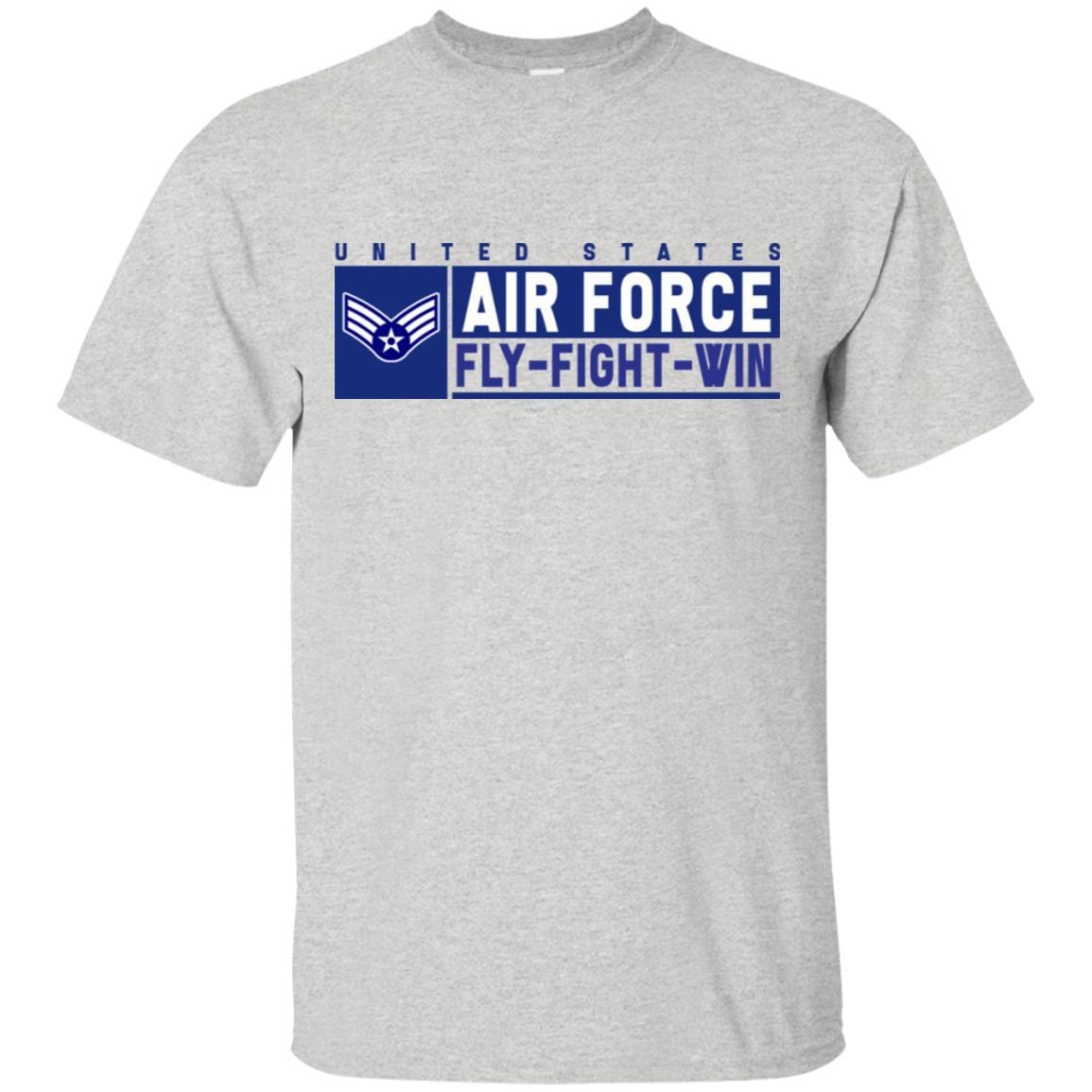 US Air Force E-4 Senior Airman Fly - Fight - Win T-Shirt On Front For Men-TShirt-USAF-Veterans Nation