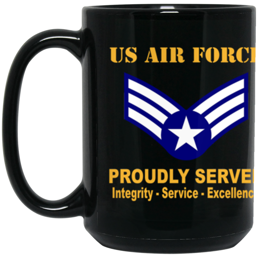 US Air Force E-4 Buck Sergeant Proudly Served Core Values 15 oz. Black Mug-Drinkware-Veterans Nation