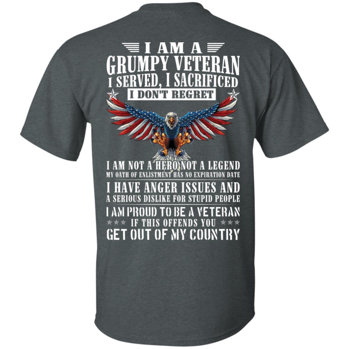 Military T-Shirt "I Am A Grumpy Veteran - Get Out Of My Country Men" On Back-TShirt-General-Veterans Nation