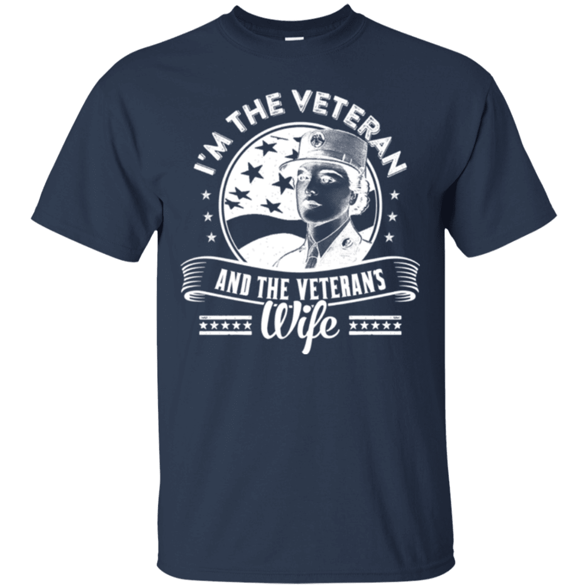 Military T-Shirt "I AM A VETERAN AND A VETERAN'S WIFE"-TShirt-General-Veterans Nation