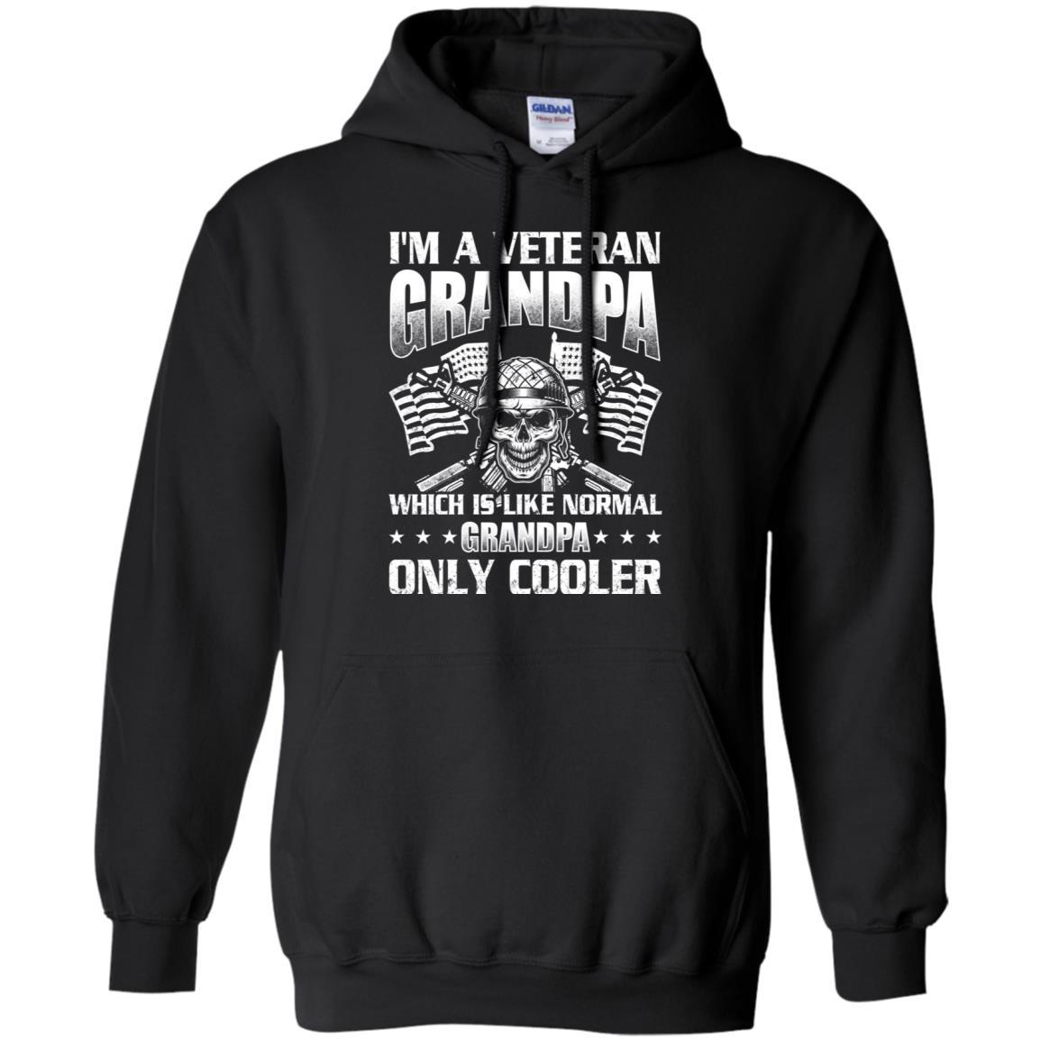 Military T-Shirt "I'm A Veteran Grandpa Which Is Like Normal Grandpa Only Cooler On" Front-TShirt-General-Veterans Nation